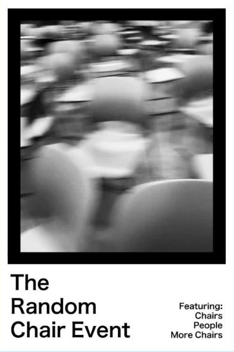 The Random Chair Event (2026)