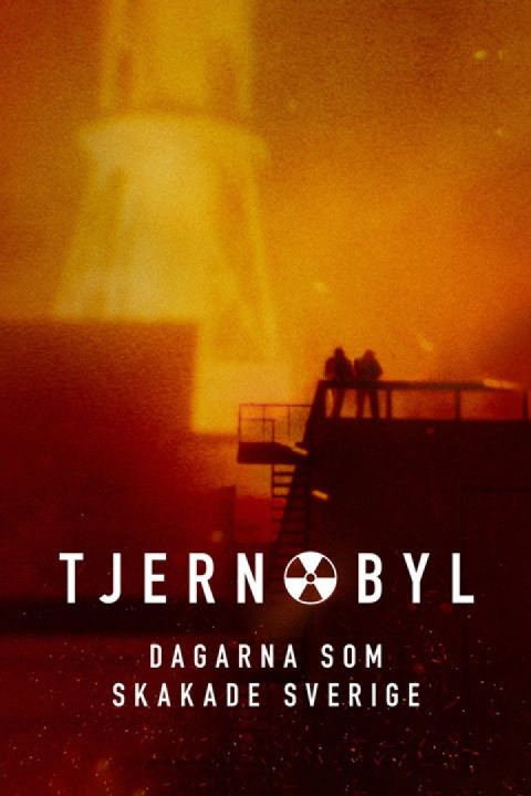 Tjernobyl – Dagarna som skakade Sverige (2026)