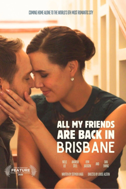 All My Friends Are Back in Brisbane (2026)