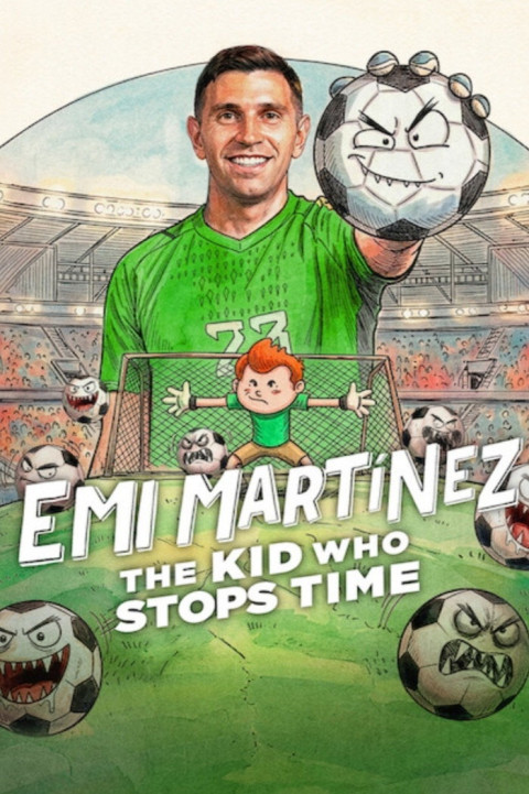Emi Martínez: Dzieciak, który potrafi zatrzymać czas (2026)