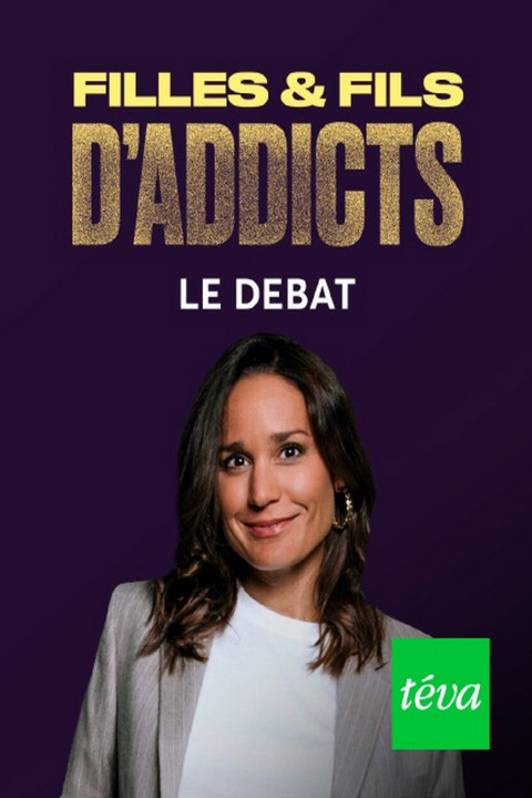 Filles et fils d'addicts - Le débat (2026)
