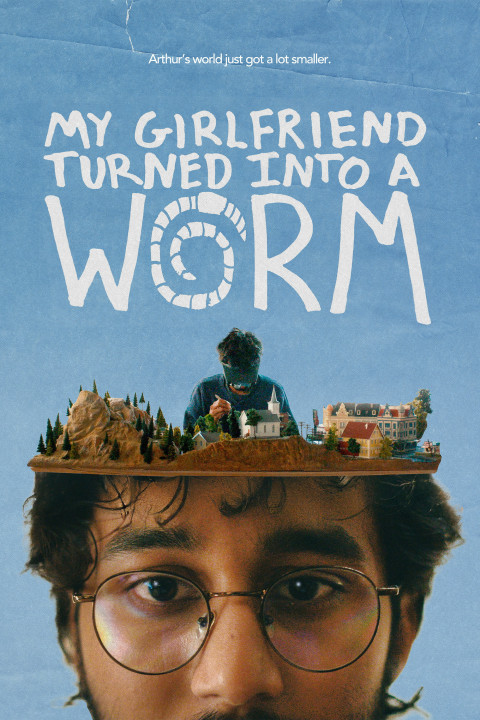 My Girlfriend Turned Into a Worm (2026)