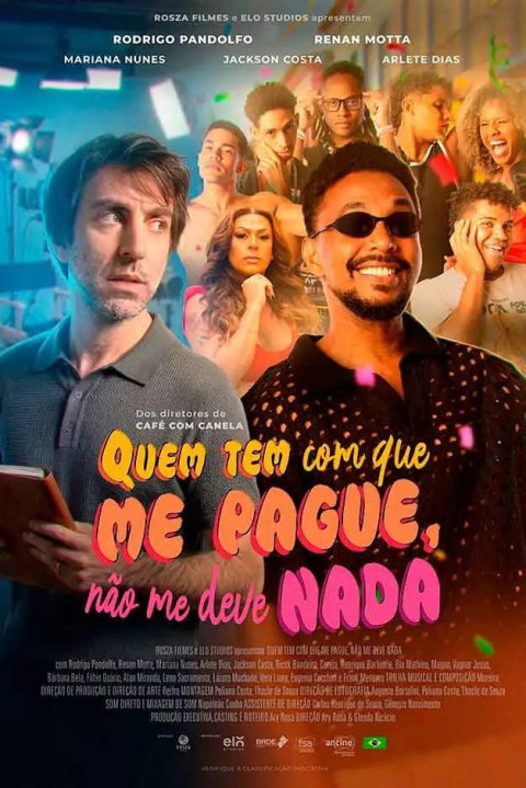Quem Tem com Que Me Pague, Não Me Deve Nada (2026)