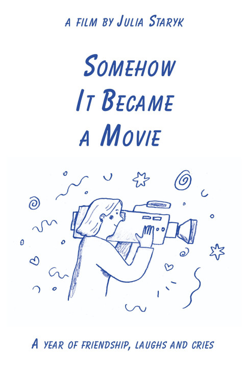 Somehow It Became a Movie