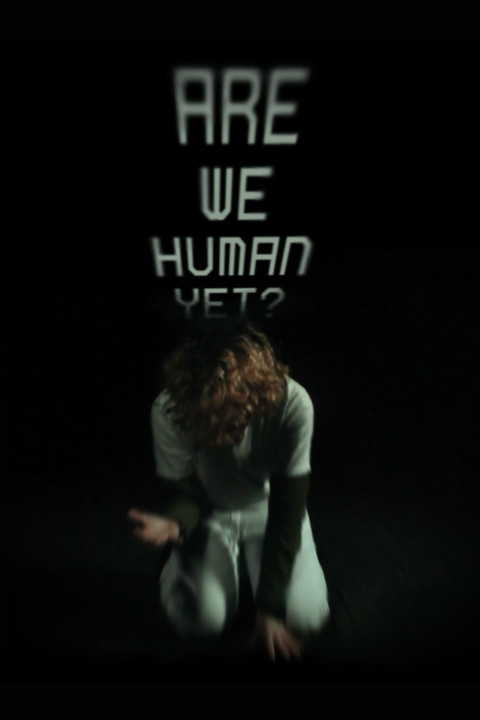 Are We Human Yet? (2026)