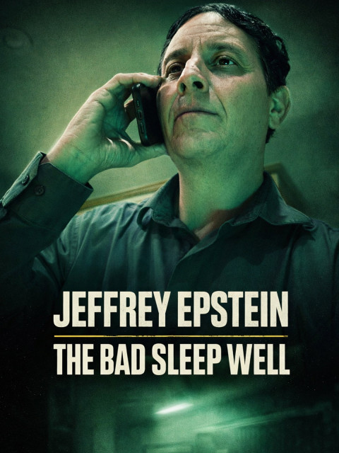 Jeffrey Epstein: The Bad Sleep Well (2026)