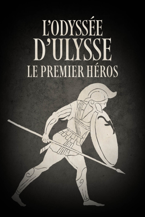 L’Odyssée d’Ulysse, le premier héros (2026)