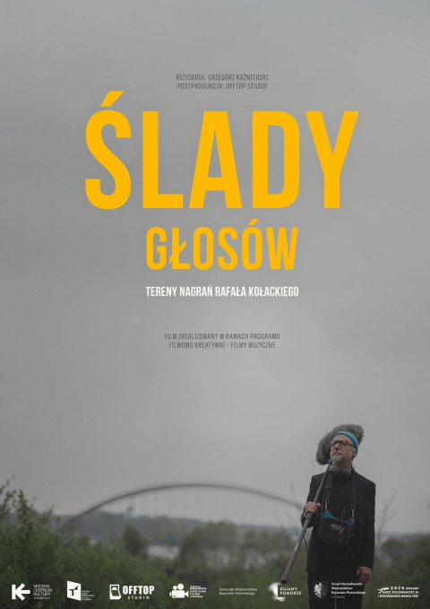 Ślady głosów. Tereny nagrań Rafała Kołackiego (2026)