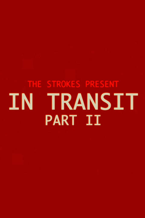 The Strokes: In Transit: Part II (2026)