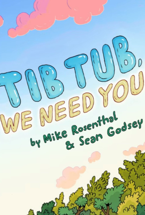 Tib Tub, We Need You! (2026)
