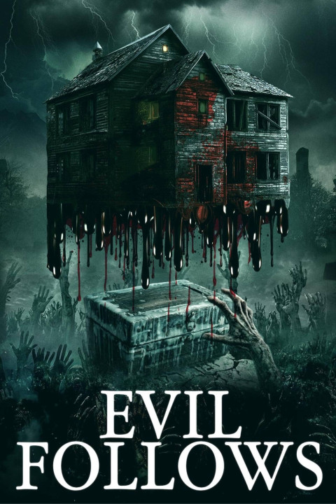 Evil Follows (2026)