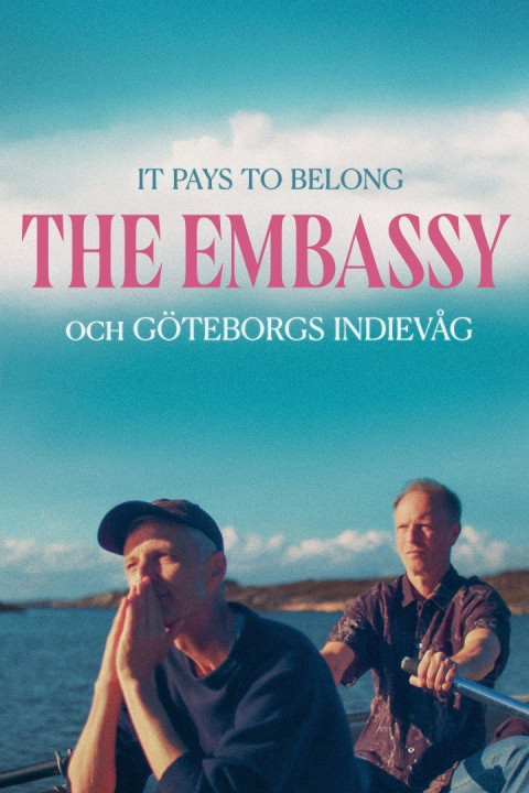 It Pays to Belong - The Embassy och Göteborgs indievåg (2026)