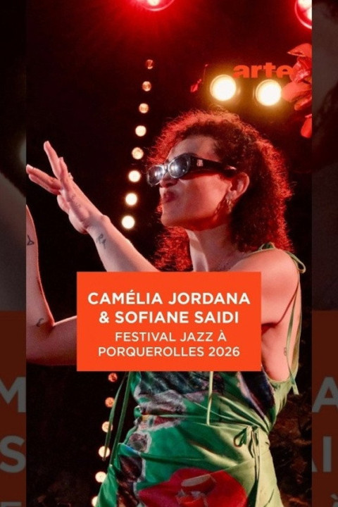 Sofiane Saidi, Camelia Jordana & Théo Ceccaldi - Jazz à Porquerolles 2026 (2026)