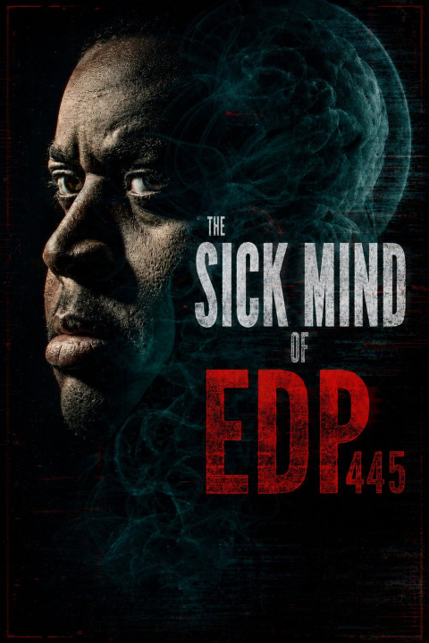 The Sick Mind of EDP445 (2026)