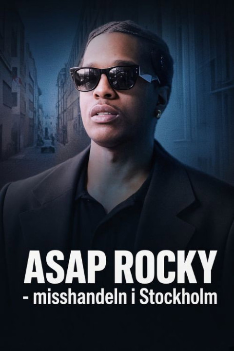 ASAP ROCKY - misshandeln i Stockholm (2026)