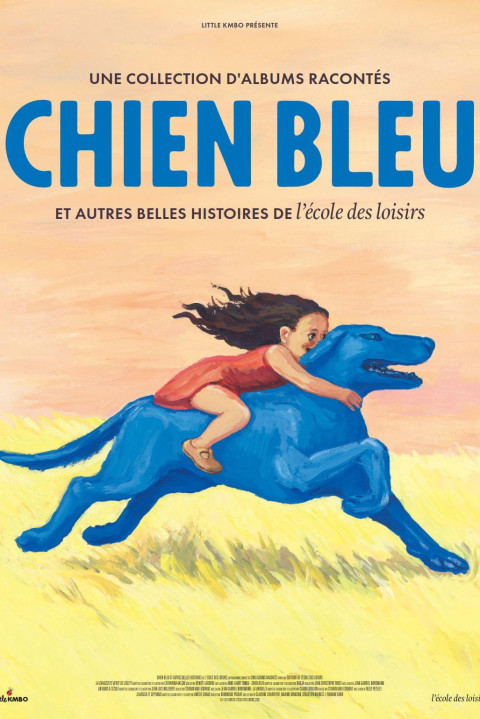 Chien bleu et autres belles histoires de l'école des loisirs (2026)