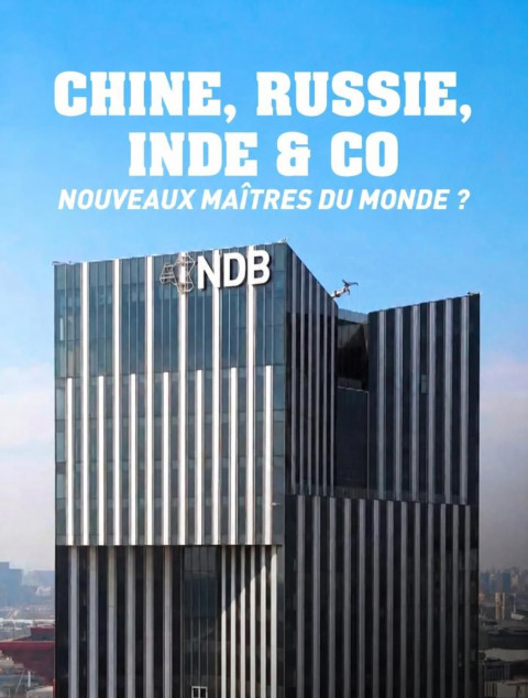 Chine, Russie, Inde et Cie, nouveaux maîtres du monde ? (2026)