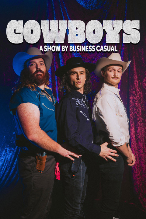 COWBOYS: A Show by Business Casual (2026)
