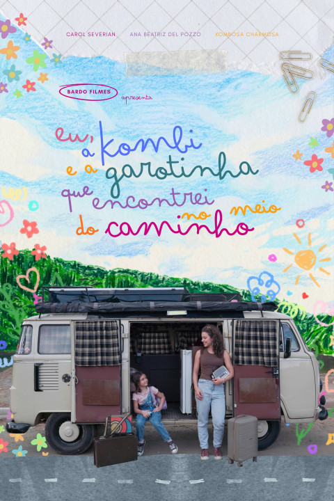 Eu, a Kombi e a Garotinha que Encontrei no Meio do Caminho (2026)