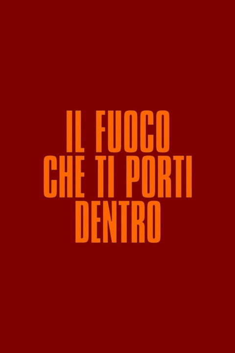 Il fuoco che ti porti dentro (2026)