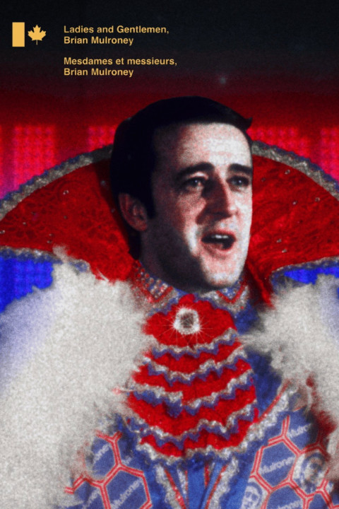 Ladies and Gentlemen, Brian Mulroney (2026)