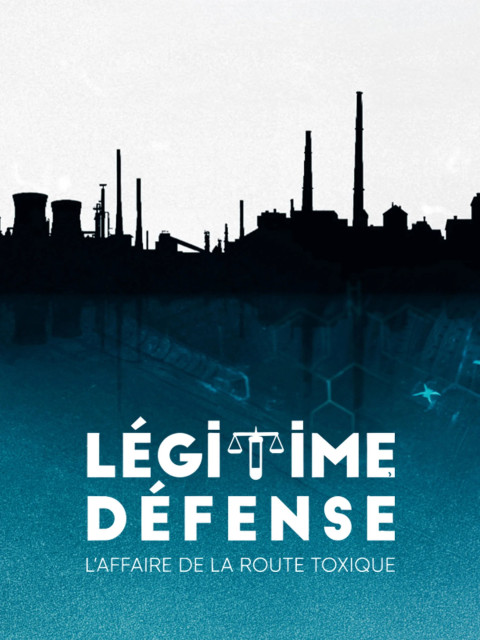 Légitime Défense - L'affaire de la route toxique (2026)
