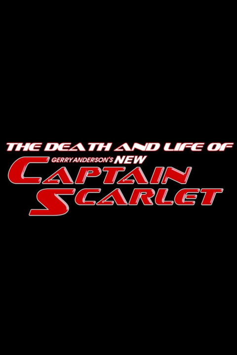 Spectrum is 20: The Death and Life of New Captain Scarlet (2026)