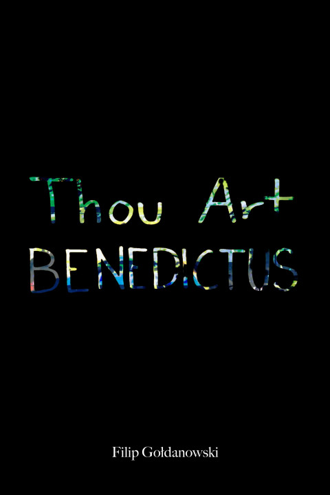 Thou Art BENEDICTUS