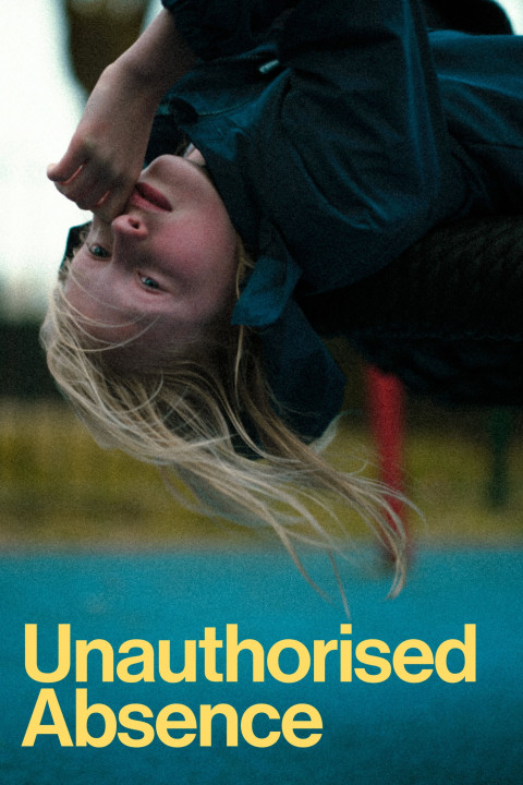 Unauthorised Absence (2026)
