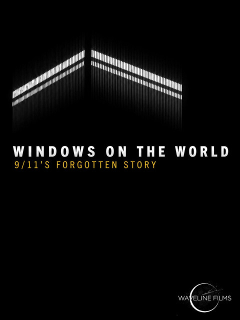 Windows on the World: 9/11's Forgotten Story (2026)