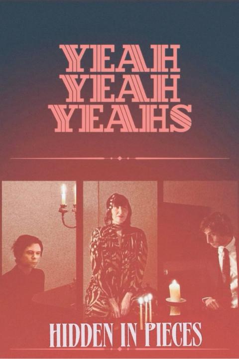 Yeah Yeah Yeahs: Hidden in Pieces (2026)