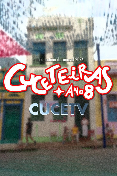Cuceteiras VIII: CuceTV (2026)