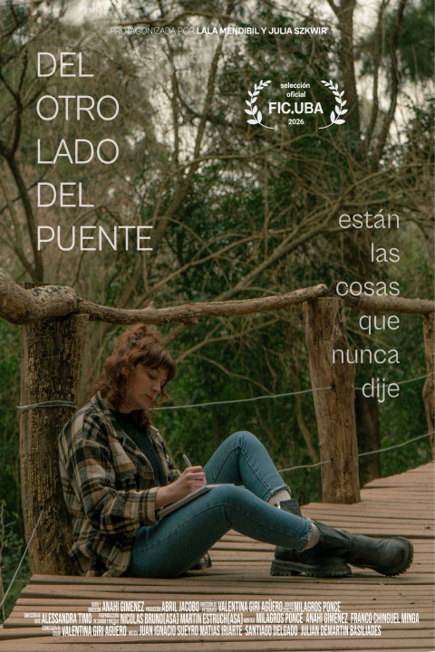 Del otro lado del puente están las cosas que nunca dije (2026)