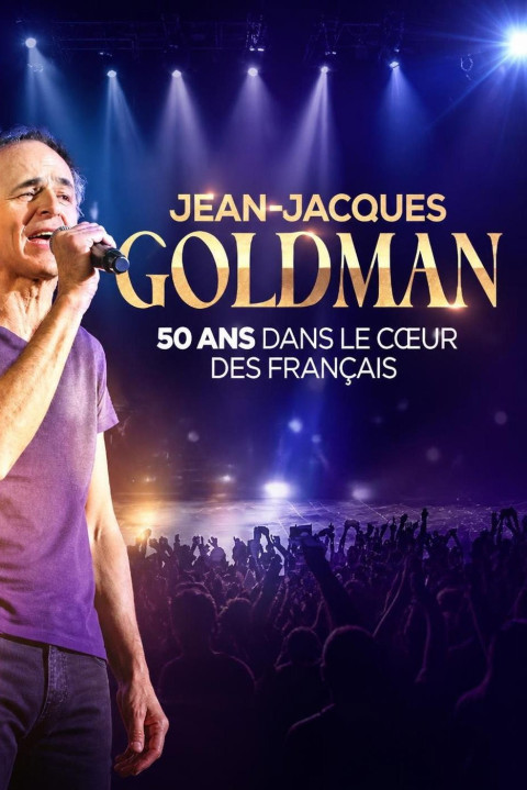 Jean-Jacques Goldman : 50 ans dans le cœur des Français (2026)