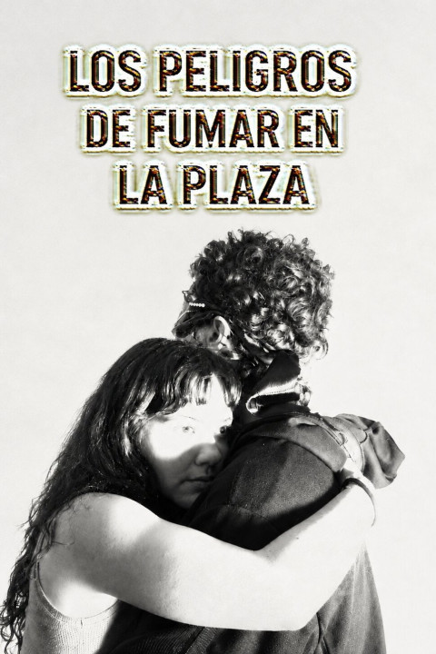 Los peligros de fumar en la plaza (2026)