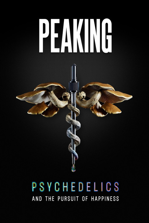 Peaking: Psychedelics and the Pursuit of Happiness (2026)