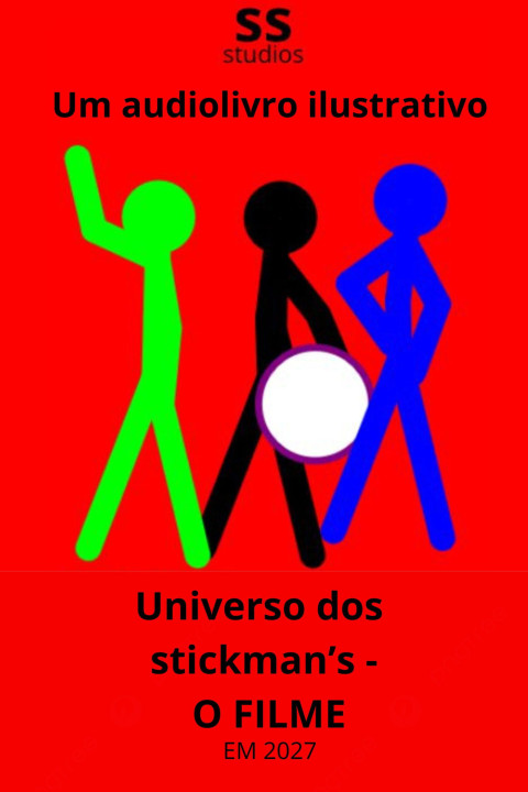 Universo dos stickman's - O FILME (2027)