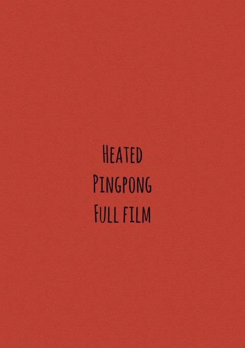 Heated Pingpong Full Film (2027)