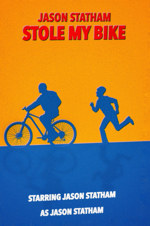 Jason Statham Stole My Bike (2027)